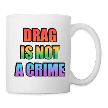 Drag_Is_Not_A_Crime_-_Copy - Mug blanc - blanc - Droite
