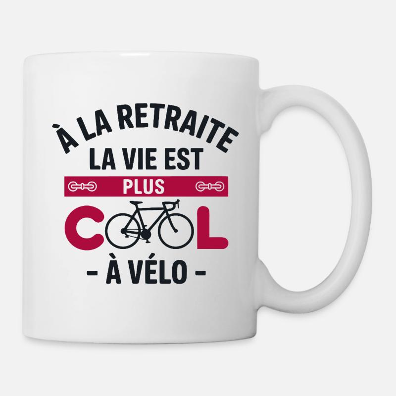retraite la vie est plus cool à vélo cadeau Vélo - Mug blanc - blanc