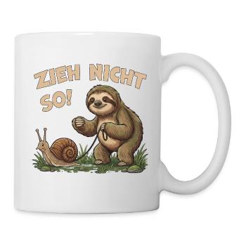 Zieh nicht so Faultier Humor Motiv - Tasse - Weiß - Rechts