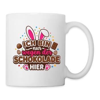 Ich bin nur wegen der Schokolade hier – Ostern - Tasse - Weiß - Rechts