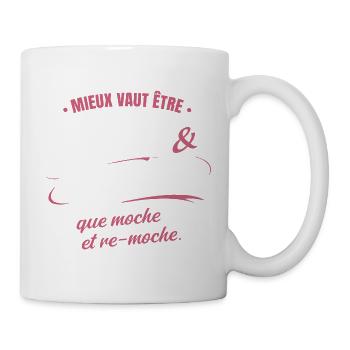 Mieux vaut être belle et re-belle que moche - Mug blanc - blanc - Droite