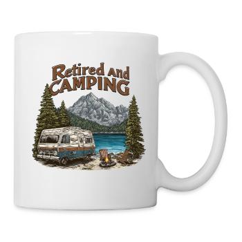 Camping Rentner Spruch Retired And Camping Camper  - Tasse - Weiß - Rechts