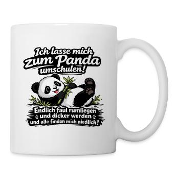 Panda Umschulung Lustig Spruch Cartoon - Tasse - Weiß - Rechts
