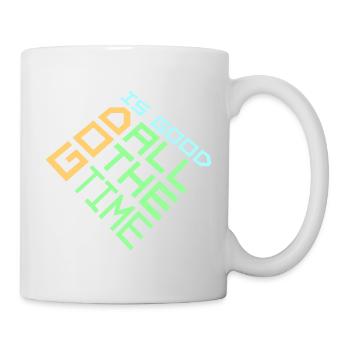 God Is Good All The Time Glaube Christlich Spruch - Tasse - Weiß - Rechts