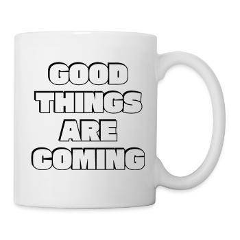 Good things are coming  - Mug - white - Right
