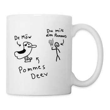 Pommes Deev Möw Dieb Möwe Plattdeutsch - Tasse - Weiß - Rechts