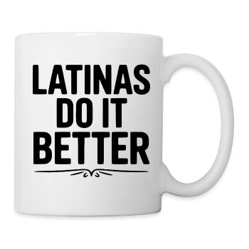 Latinas Do It Better - Mug - white - Right