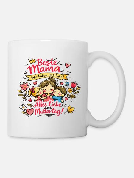 Mama Alles Liebe Muttertag - Tasse - Weiß