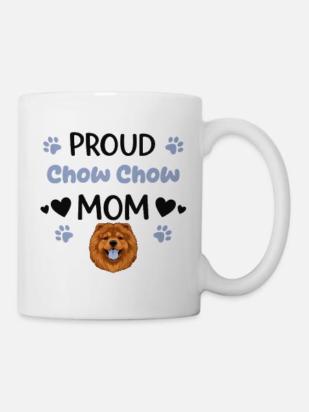 Stolze Chow Mutter, Chow-chow - Tasse - Weiß