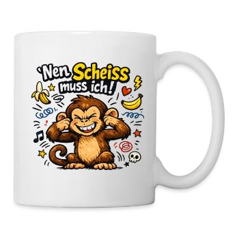 Nen Scheiss muss ich Affe - Tasse - Weiß - Rechts