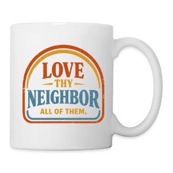 Liebe deine nächste Vintage-Wohltätigkeits-Friedensbotschaft - Tasse - Weiß - Rechts
