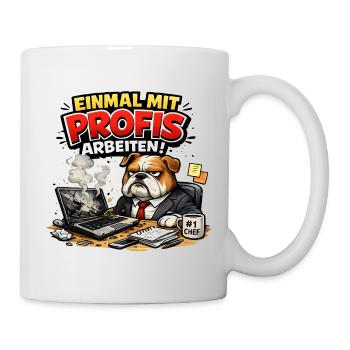 Einmal mit Profis arbeiten - Tasse - Weiß - Rechts