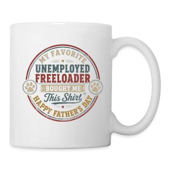Vatertag – Mein liebster arbeitsloser Schmarotzer - Tasse - Weiß - Rechts