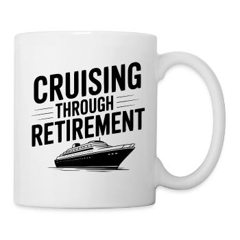 Kreuzfahrt durch den Ruhestand - Tasse - Weiß - Rechts