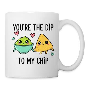 You Re The Dip Of My Chip - Mug - white - Right