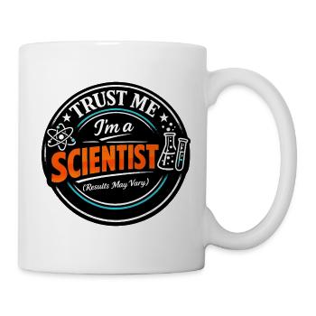 I am a scientist - Mug - white - Right