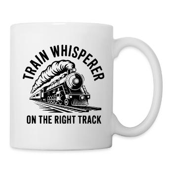 Zug Train Whisperer On The Right Track Eisenbahn - Tasse - Weiß - Rechts