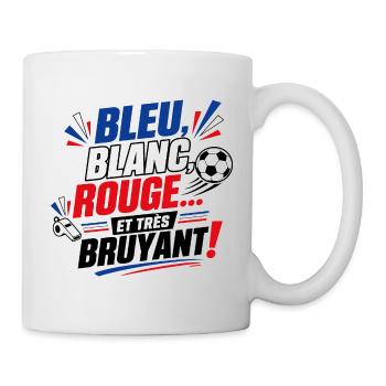 Bleu Blanc Rouge et Très Bruyant - Foot - Mug blanc - blanc - Droite