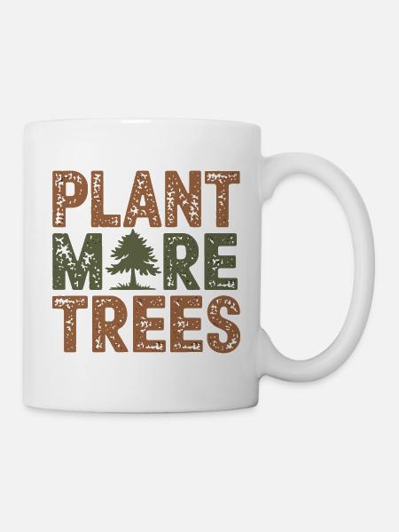 Pianta più alberi Consapevolezza ambientale Natura - Tazza - bianco