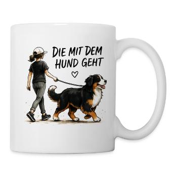 Berner Sennenhund Spruch Hundehalterin Humor - Tasse - Weiß - Rechts