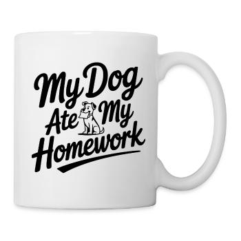 Mein Hund hat meine Hausaufgaben gefressen - Tasse - Weiß - Rechts