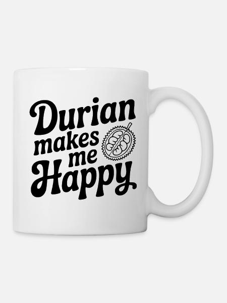Durian macht mich glücklich - Tasse - Weiß