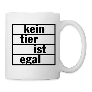 Kein Tier ist egal (Farbe änderbar) - Tasse - Weiß - Rechts