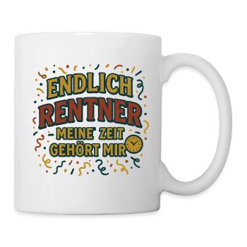Endlich Rentner – Meine Zeit gehört mir - Tasse - Weiß - Rechts