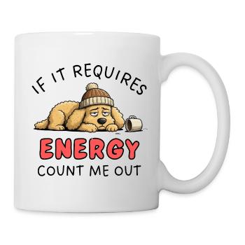 Golden Retriever Needs Energy? Count Me Out Design - Mug - white - Right