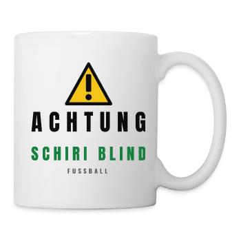 Achtung Schiri Blind Fußball - Tasse - Weiß - Rechts