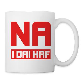 Na I Dai Haf, nein zu Zweitwohnungen - Tasse - Weiß - Rechts