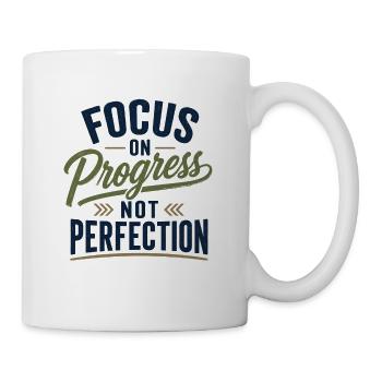 Focus on Progress not Perfection - Tasse - Weiß - Rechts