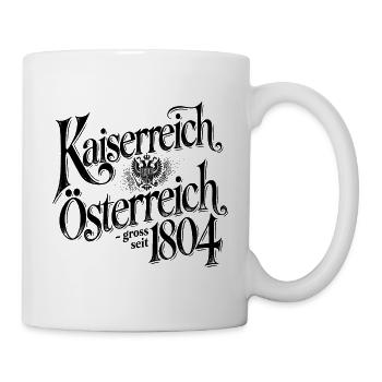 Kaiserreich Oesterreich - gross seit 1804 - Tasse - Weiß - Rechts