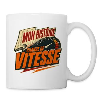 Mon histoire change de vitesse - Mug blanc - blanc - Droite