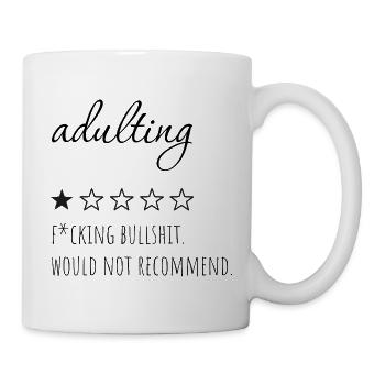 Devenir adulte – je ne le recommanderais pas. - Mug blanc - blanc - Droite