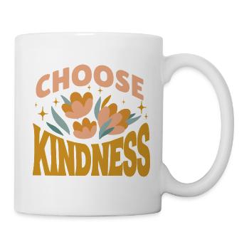 Choose Kindness - Tasse - Weiß - Rechts