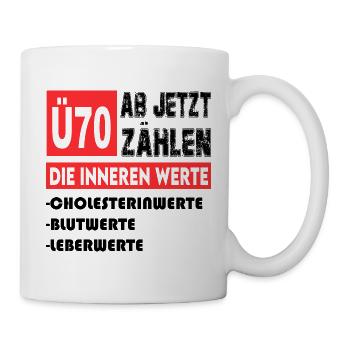 70. Geburtstag Innere Werte Cholesterin Blutwerte - Tasse - Weiß - Rechts