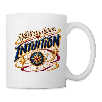 Vertrau deiner Intuition - Tasse - Weiß - Rechts