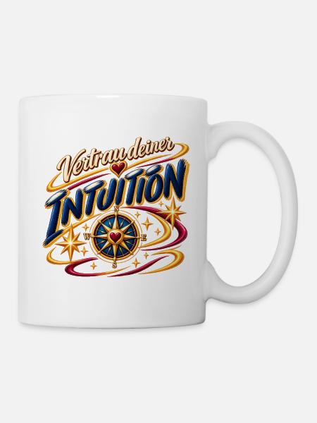 Vertrau deiner Intuition - Tasse - Weiß