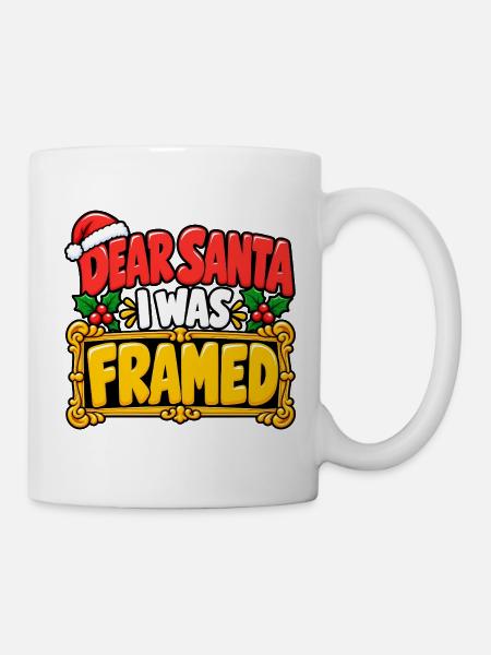 Dear Santa I Was Framed - Tasse - Weiß