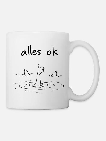 alles ok - Tasse - Weiß