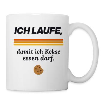 Ich laufe, damit ich Kekse essen darf - Tasse - Weiß - Rechts