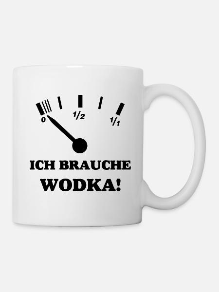 ICH BRAUCHE WODKA - Tasse - Weiß