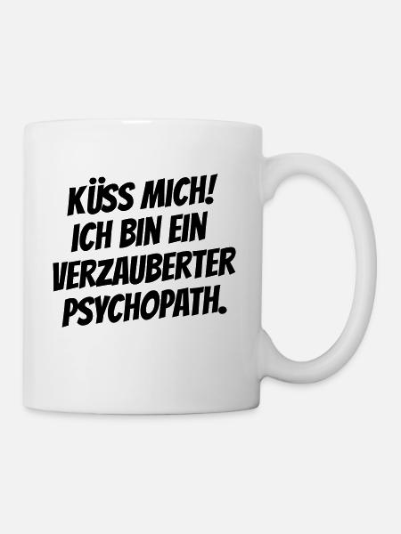 Verzauberter Psychopath - Tasse - Weiß