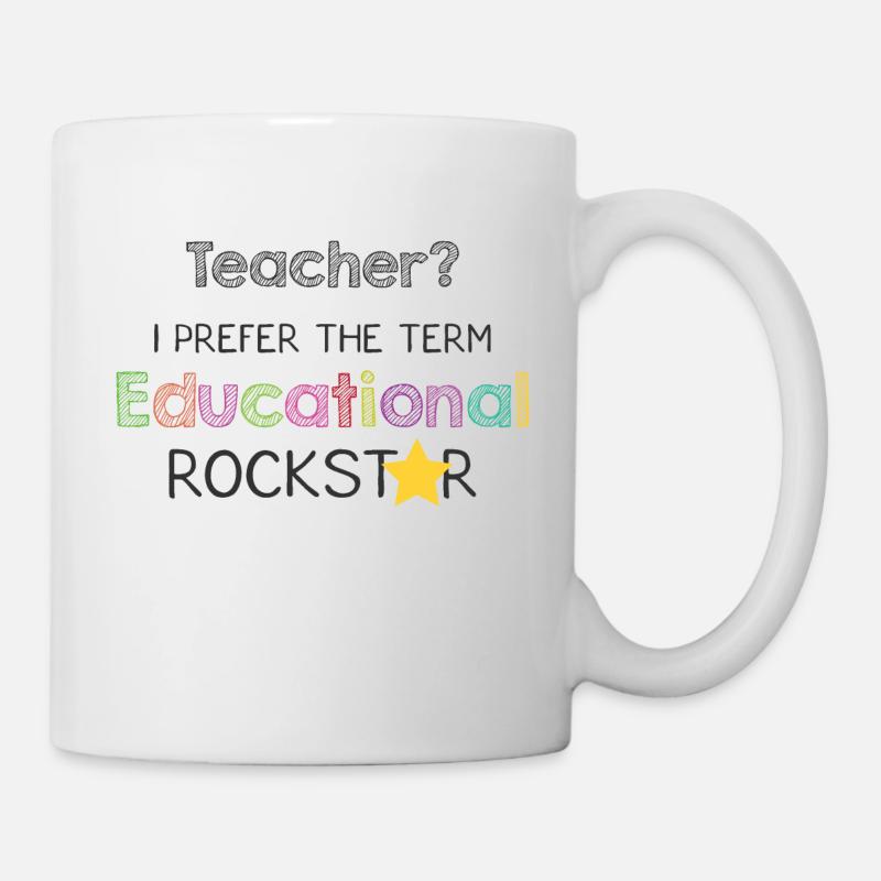Teacher I prefer the term Educational Lehrer Shirt - Tasse - Weiß