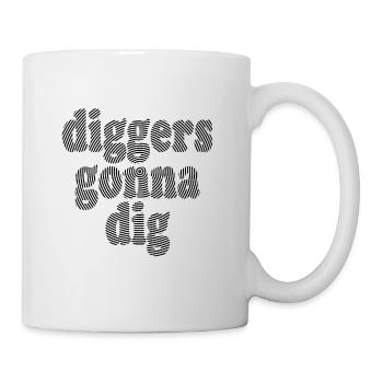 Diggers Gonna Dig Vinyl Record Music Crate Diggers - Mug - white - Right