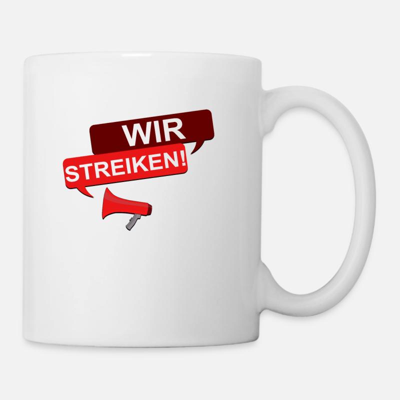 Wir streiken! - Tasse - Weiß