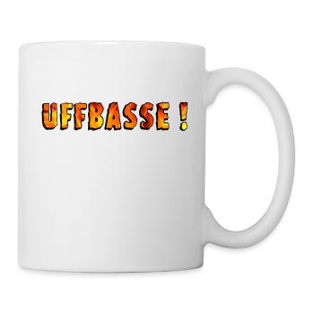Uffbasse, Pälzer Sprich - Tasse - Weiß - Rechts