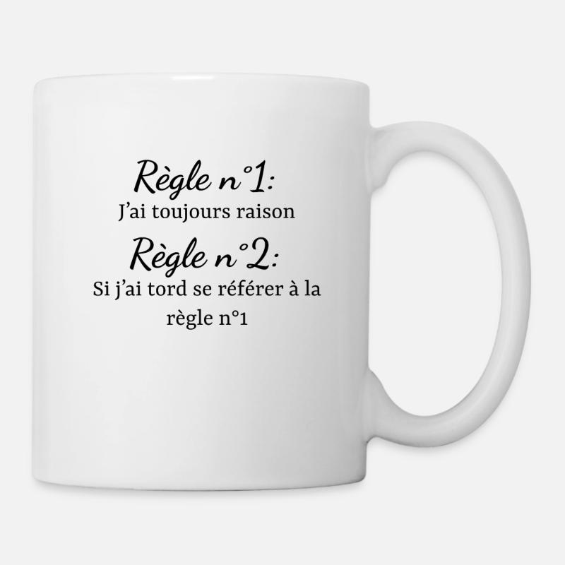j'ai toujours raison - Mug blanc - blanc