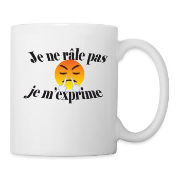t-shirt je ne râle pas je m'exprime cadeau drôle - Mug blanc - blanc - Droite